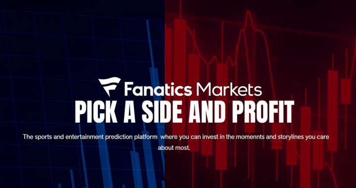 Fanatics Markets 平台主页：巨大的图表背景，印有“PICK A SIDE AND PROFIT”标语，强调其体育和娱乐预测市场，鼓励用户选择一方并获利。