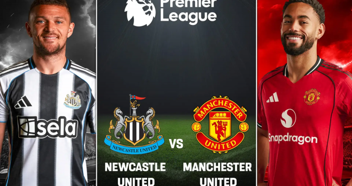 英超纽卡斯尔联对阵曼联比赛宣传图