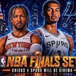 尼克斯与马刺NBA总决赛宣传图，布伦森和文班亚马成为系列赛焦点